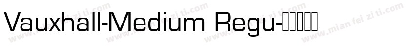 Vauxhall-Medium Regu字体转换
